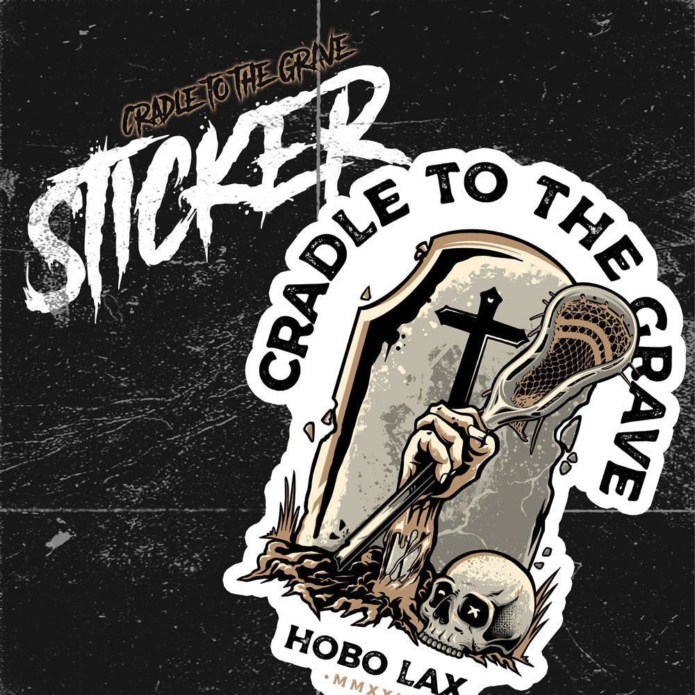 Cradle to the Grave - Vinyl Sticker - Hobo Lax